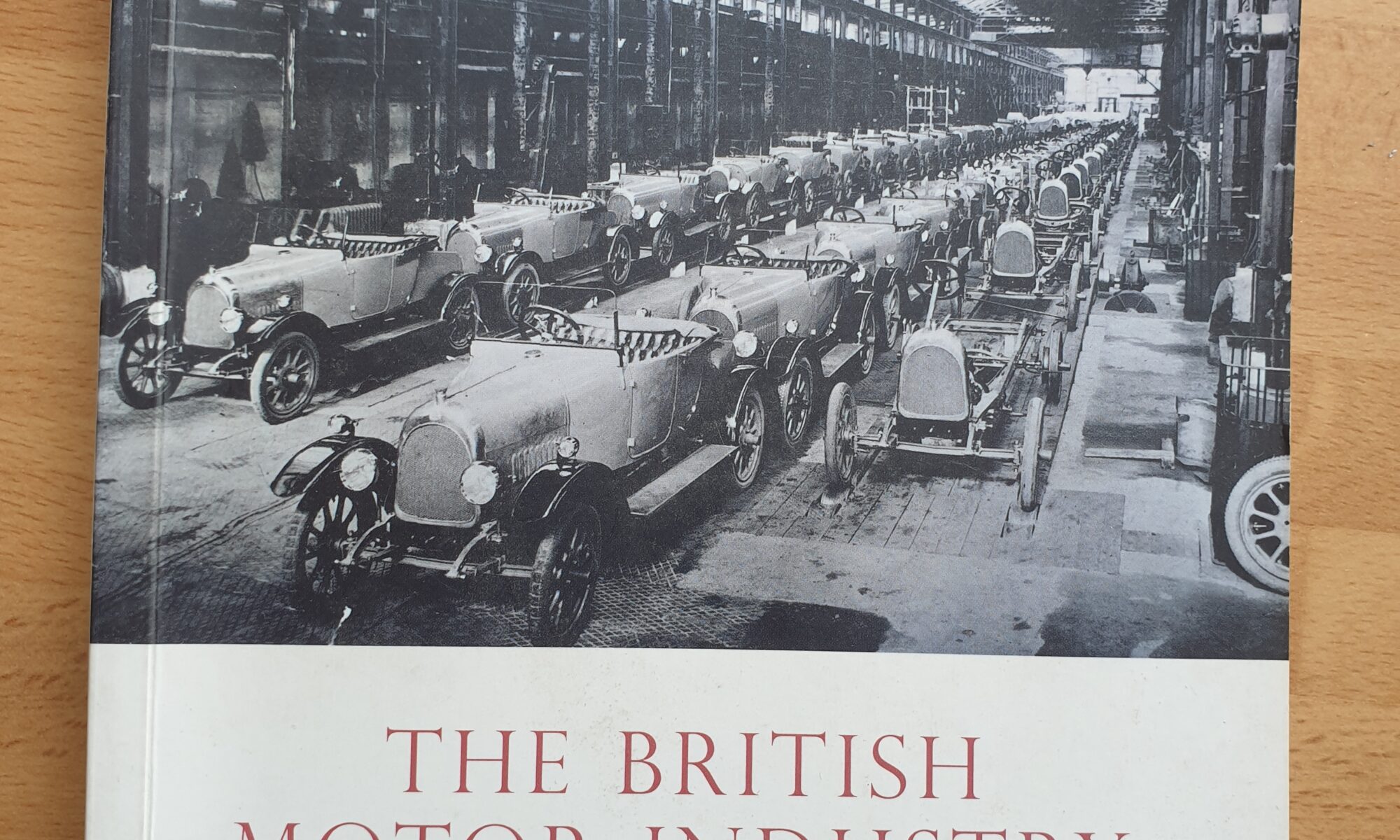 The British Motor Industry by Jonathan Wood