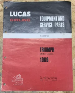 LUCAS GIRLING EQUIPMENT AND SERVICE PARTS MANUAL TRIUMPH 1969