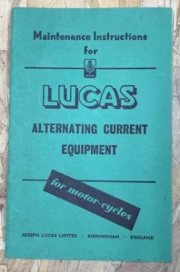 LUCAS MOTORYCLE MAINTENANCE MANUAL BOOK FOR ALTERNATING CURRENT EQUIPMENT