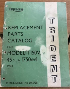 TRIUMPH TRIDENT T150V WORKS PARTS MANUAL 1974 00-5738 