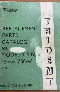 TRIUMPH TRIDENT T150V WORKS PARTS MANUAL 1974 00-5738